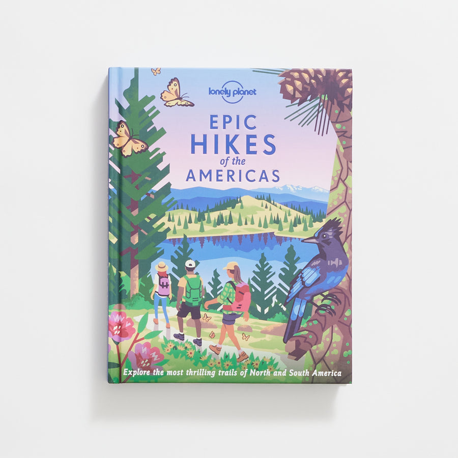 Lonely Planet Epic Hikes of The Americas