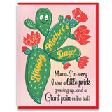 Mama I'm Sorry I was a Little Prick Mother's Day Card