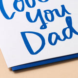 Love You Dad Birthday Letterpress Greeting Card