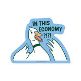 In This Economy Sticker