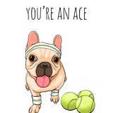 You're An Ace