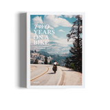 Two Years on a Bike – From Vancouver to Patagonia
