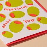 Olive Everything About You Letterpress Food Love Card- Made in USA