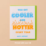Cooler/Hotter Birthday Letterpress Greeting Card- Made in USA