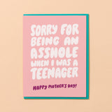Asshole Teenager (Mother's Day) Funny Card