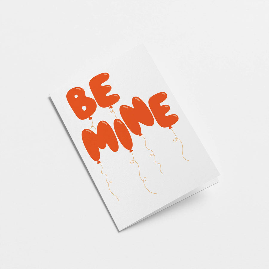 Be mine - Love Greeting Card - Valentine's Day Card