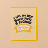 Morning Person Love Card
