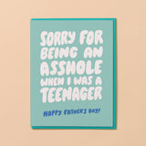Asshole Teenager (Father's Day) Funny Card