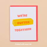 Butter Together Love Letterpress Card - Foodie Valentine