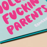 Gonna Be The Coolest Fuckin' Parents Card