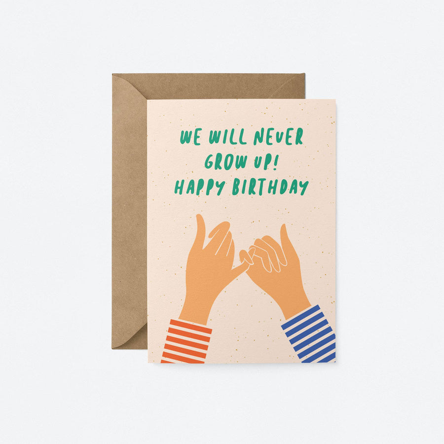 We'll Never Grow Up! - Birthday Greeting Card
